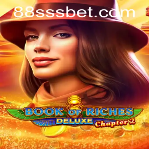Explore the Thrilling World of Book of Riches Deluxe Chapter 2 with SSSBet
