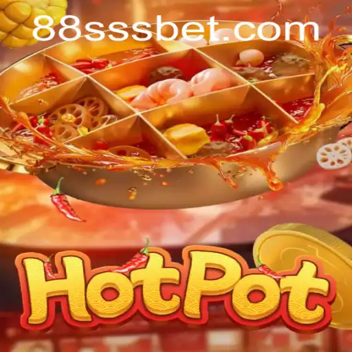 Discover the Thrilling World of Hotpot: The Exciting Game by SSSBet